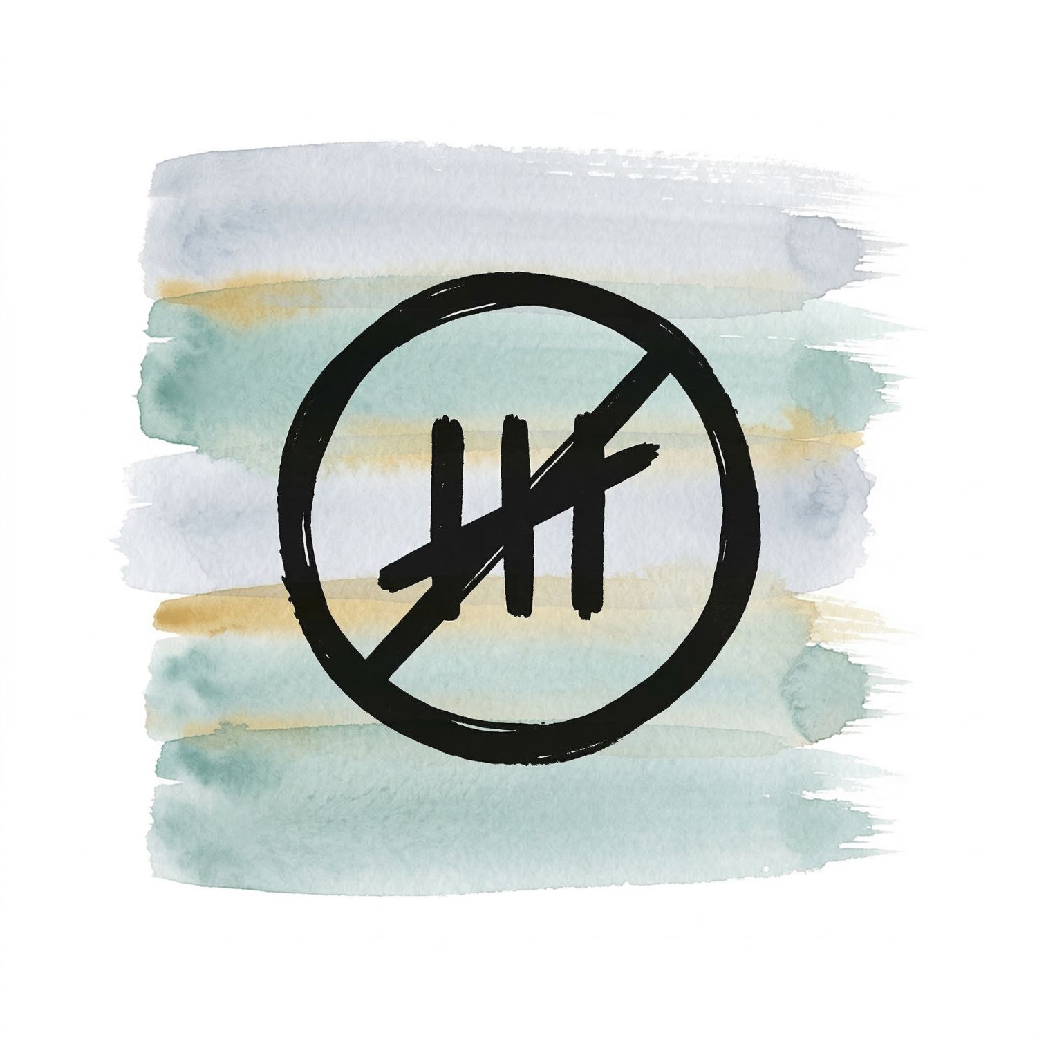 Five horizontal watercolor brush strokes in cool ash and misted teal with a soft-gold accent on white, with a Saul Bass–style ink icon of three tally marks crossed by a single diagonal slash inside a clean circle, suggesting no calculations.